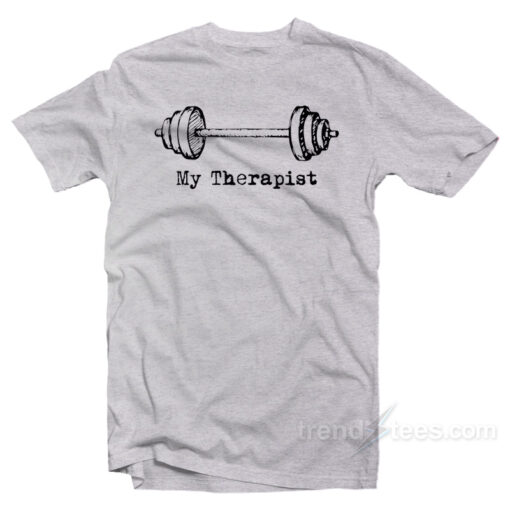 My Therapist T-Shirt