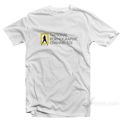 National Pornographic Channel HD T-Shirt For Unisex