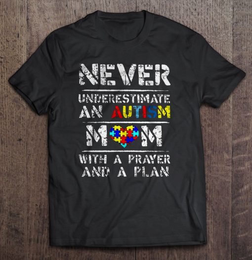 Never Underestimate An Autism Mom With A Prayer And A Plan