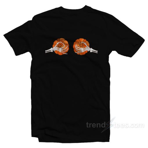 Pumpkin Boobs Skeleton Hands T-Shirt