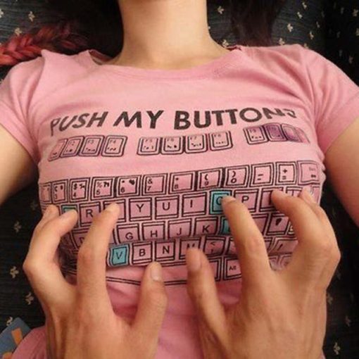 Push My Buttons T-Shirt For Unisex