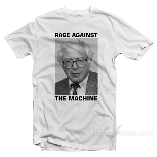 Rage Against The Machine Bernie Sanders T-Shirt For Unisex