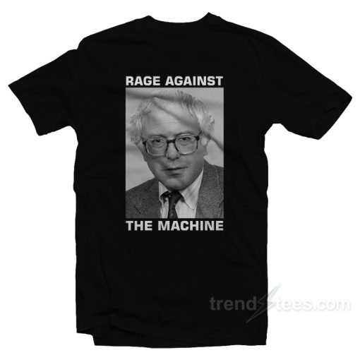 Rage Against The Machine Bernie Sanders T-Shirt For Unisex