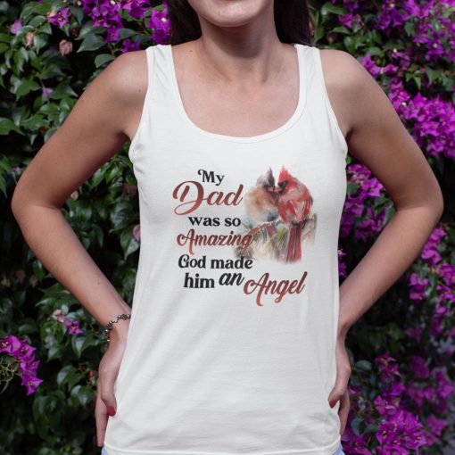 Red Parrot My Daddy Was So Amazing God Made Him An Angel Shirt