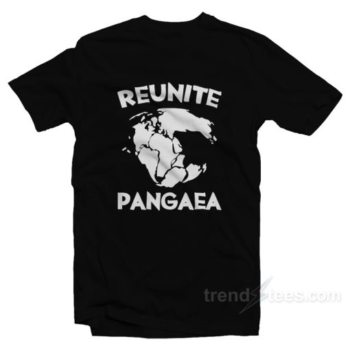 Reunite Pangea T-Shirt