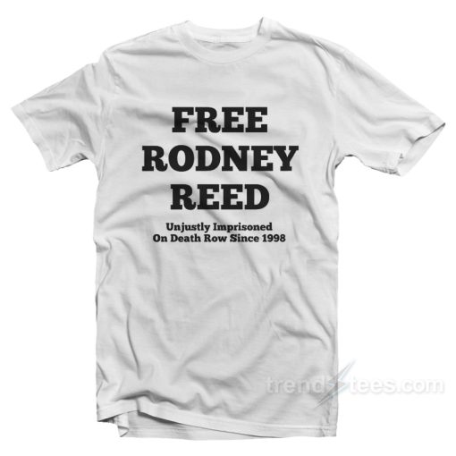 Rodney Reed White T-Shirt For Unisex