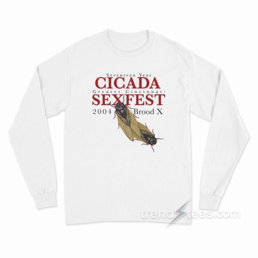 Seventeen Year Cicada Greater Cincinnati Sexfest Long Sleeve Shirt