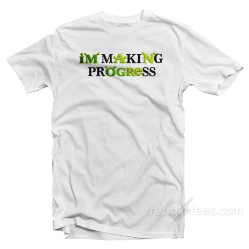 Shrek I’m Making Progress T-Shirt