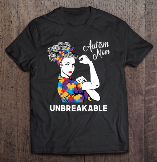Unbreakable Autism Mom Messy Bun Autism Awareness Day Women