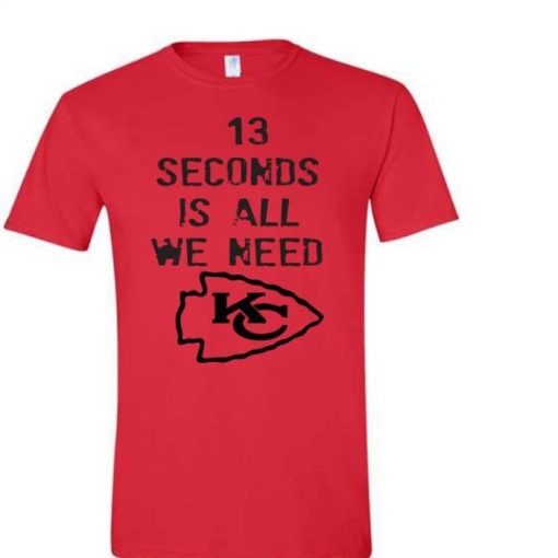 13 Seconds Is All We Need KC Shirt