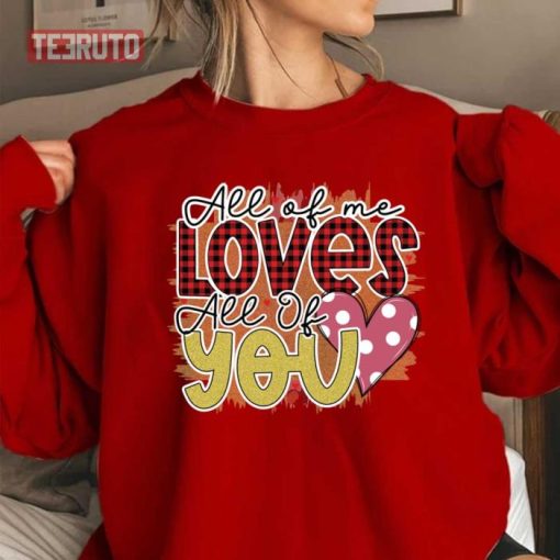 All Of Me Loves All Of You Heart Buffalo Pattern Sweatshirt