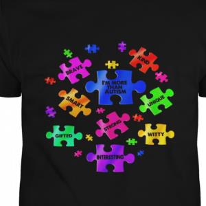 BRAVE KIND IM MORE THAN AUTISM UNIQUE SMART STRONG WITTY SHIRT