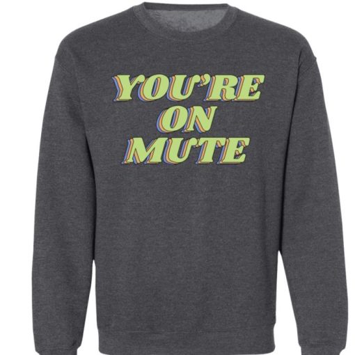 Barstool Sports Store Youre On Mute Crewneck Sweatshirt