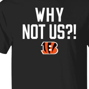 Bengals Delaware Tree Why Not Us Shirt
