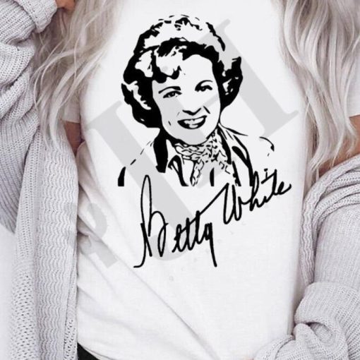 Betty White Golden Girls, Thank you for being a friend, Celebrity, Idol, Actress, Legend, Famous Shirt