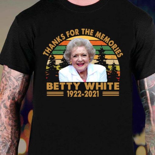 Betty White RIP Thank You For The Memories Shirt