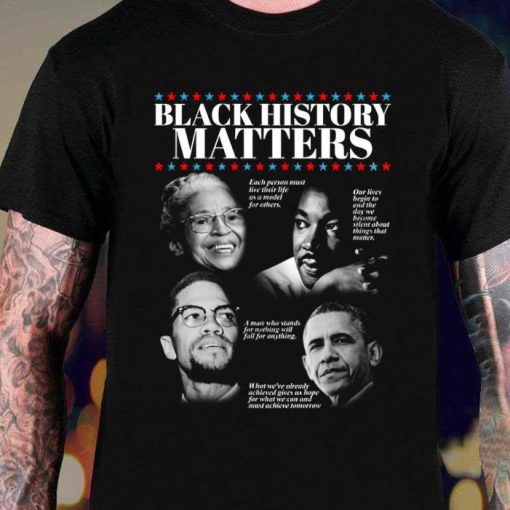 Black History Month Matters Civil Rights African Americans Shirt