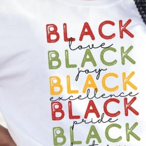 Black Love Black Joy Black Excellence Black price Black history lack History Month Shirt