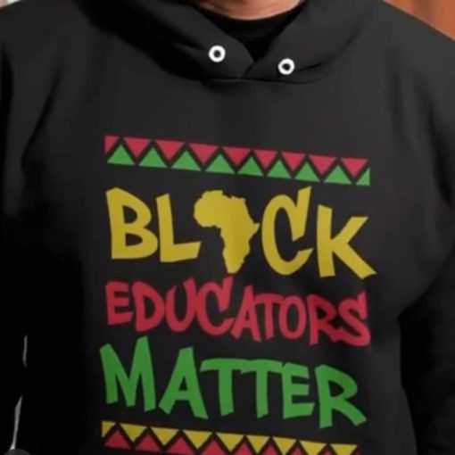 Black educators matter I’m black every month shirt