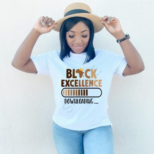 Black excellence downloading Black History Month Shirt
