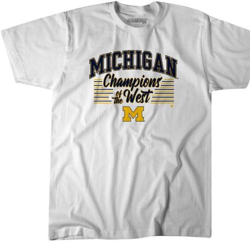 CHAMPIONS OF THE WEST Michigan fight song says Shirt