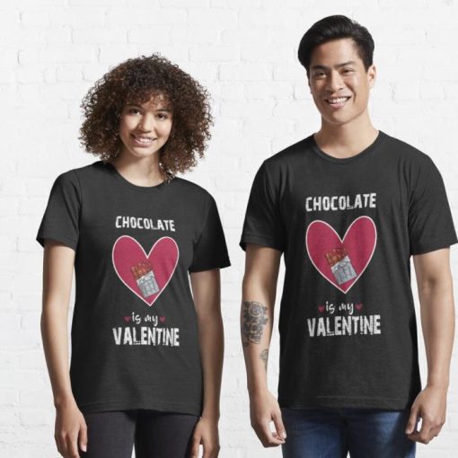 Chocolate Is My Valentine Heart Valentine Shirt