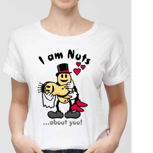 Couple Im Nuts About You Shirt