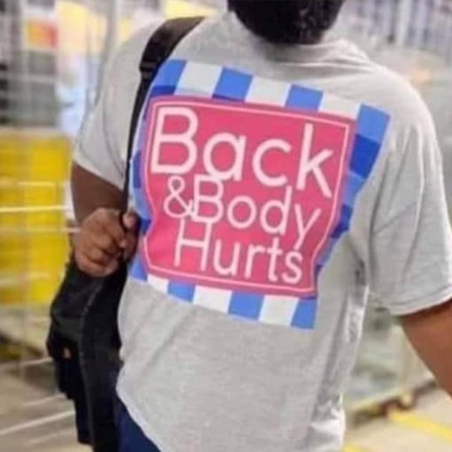 DELIT Back & Body Hurts Shirt