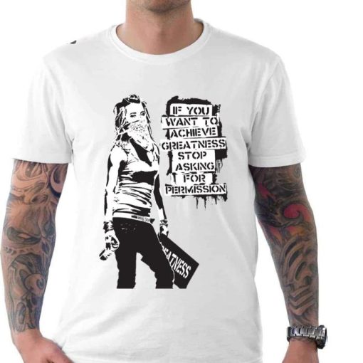DELIT Banksy Graffiti Achieve Greatness Stop Asking For Permission Shirt