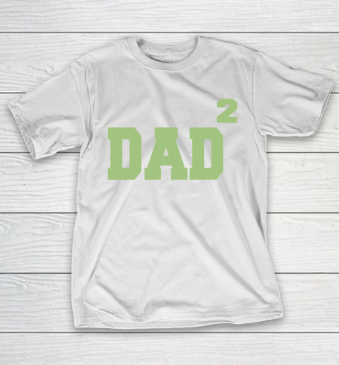 Dad to the Second Power Father’s Day T-Shirt