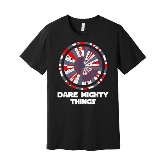 Dare Mighty Things Shirt