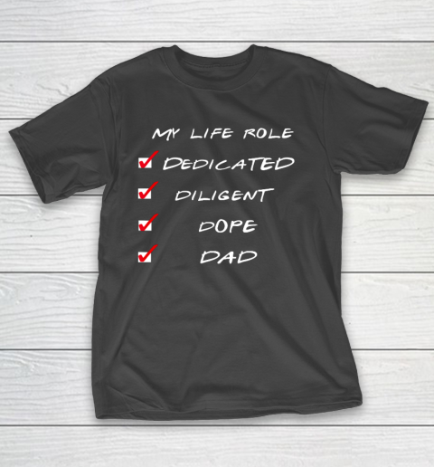 Dedicated Funny Cool Dope Father Dad Gift T-Shirt
