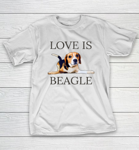 Dog Mom Shirt Beagle Shirt Women Men Kids Dog Mom Dad Love Is Pet Gift T-Shirt