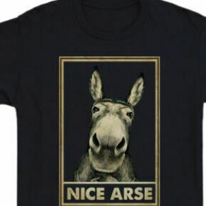 Donkey Nice Arse Shirt