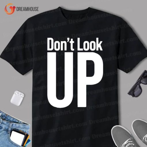 Dont Look Up Essential Shirt