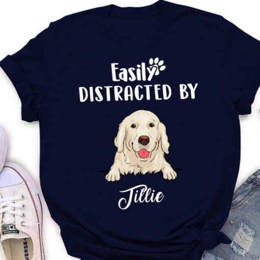 EASILY DISTRACTED BY DOG PERSONALIZED CUSTOM Shirt