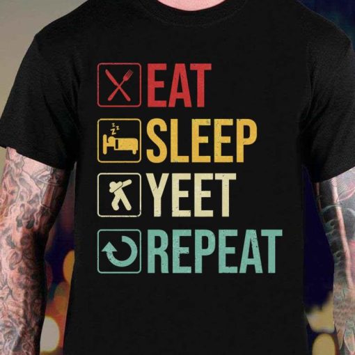Eat Sleep Yeet Repeat Funny Vintage Shirt