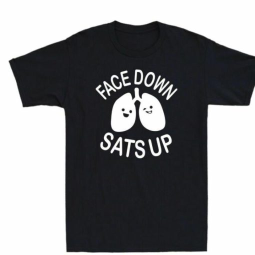 Face Down Sats Up Shirt