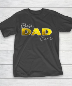 Father gift shirt Mens Best Dad Ever, Boy Girl Matching Family Love T Shirt T-Shirt