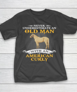 Father gift shirt Mens Never Underestimate An Old Man With An American Curly Horse T Shirt T-Shirt