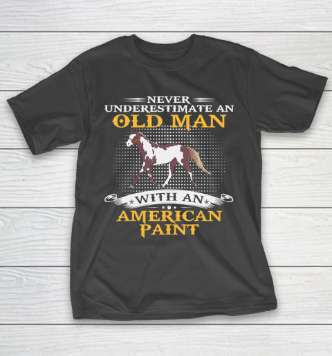 Father gift shirt Mens Never Underestimate An Old Man With An American Paint Horse T Shirt T-Shirt