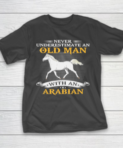 Father gift shirt Mens Never Underestimate An Old Man With An Arabian Horse Funny T Shirt T-Shirt