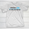 Father gift shirt Mens Orderly Dad Like A Normal Dad But Cooler Funny Dad’s T Shirt T-Shirt