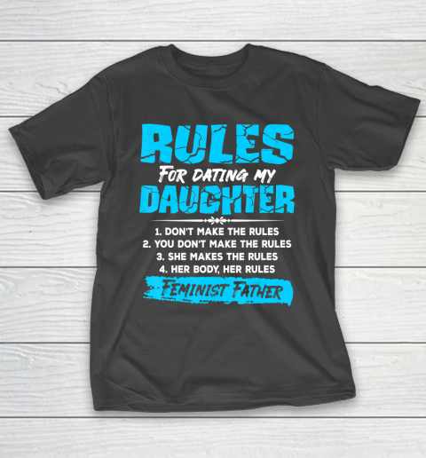 Father gift shirt Mens Rules For Dating Daughter Funny Father's Day Present T Shirt T-Shirt Father gift shirt Mens Rules For Dating Daughter Funny Father's Day Present T Shirt T-Shirt