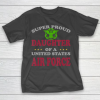 Father gift shirt Veteran Super Proud Daughter of a United States Air Force T Shirt T-Shirt