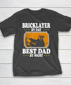 Father gift shirt Vintage Bricklayer by day best Dad by night lovers gift papa T Shirt T-Shirt