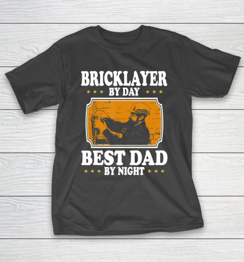 Father gift shirt Vintage Bricklayer by day best Dad by night lovers gift papa T Shirt T-Shirt Father gift shirt Vintage Bricklayer by day best Dad by night lovers gift papa T Shirt T-Shirt