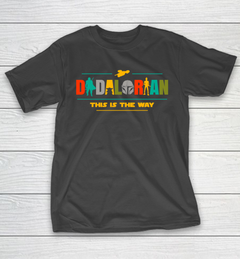 Father’s Day For Dad Dadalorian This Is The Way T-Shirt