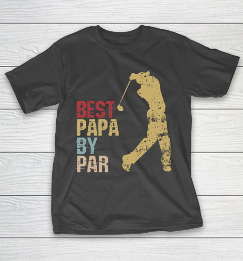 Father’s Day Funny Gift Ideas Apparel  Golfing Father Golfer Dad Dad Father T Shirt T-Shirt