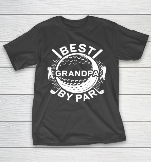 Father’s Day Funny Gift Ideas Apparel  Mens Best Grandpa By Par T Shirt Golf Lover Father T-Shirt